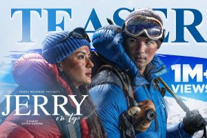 चलचित्र ‘जेरी अन टप’ टिजरको ,२ दिनमै १० लाखभन्दा बढी भ्यूज